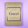 GUCCI. История модного дома